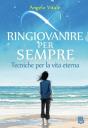 Ringiovanire Per Sempre - Preview