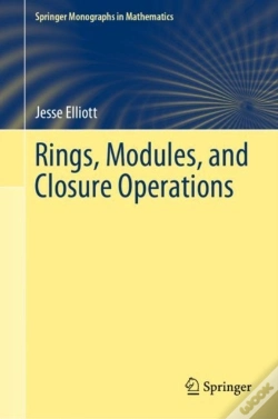 Capa do artigo Rings, Modules, And Closure Operations