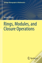 Capa do artigo Rings, Modules, And Closure Operations