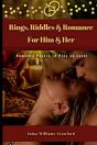 Rings, Riddles & Romance- For Him & Her - Preview