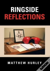 Ringside Reflections