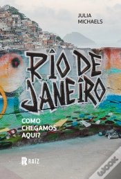 Capa do artigo Rio De Janeiro: Como Chegamos Aqui?