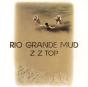 Rio Grande Mud - CD - Preview
