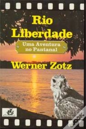 Capa do artigo Rio Liberdade Uma Aventura No Pantanal