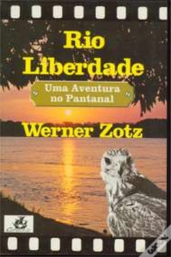 Capa do artigo Rio Liberdade Uma Aventura No Pantanal