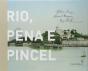 Rio, Pena e Pincel - Preview