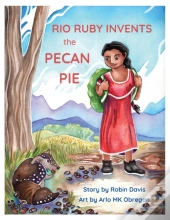 Rio Ruby Invents The Pecan Pie