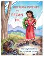 Rio Ruby Invents The Pecan Pie - Preview