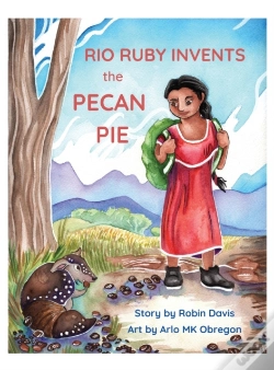 Capa do artigo Rio Ruby Invents The Pecan Pie