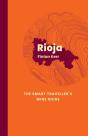 Rioja: The Smart Traveller'S Wine Guide - Preview