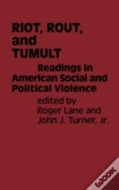 Riot, Rout, And Tumult