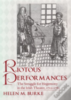 Riotous Performances