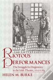 Riotous Performances