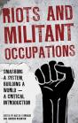 Riots And Militant Occupations - Preview
