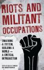 Riots And Militant Occupations - Preview
