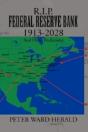 R.I.P. Federal Reserve Bank 1913-2028 - Preview