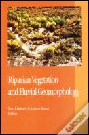 Riparian Vegetation And Fluvial Geomorphology