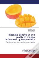 Ripening Behaviour And Quality Of Mango Influenced By Temperature
