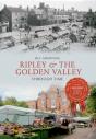 Ripley & The Golden Valley Through Time - Preview