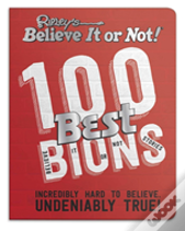 Ripleyâ€™S 100 Best Believe It Or Nots