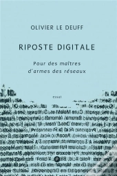 Riposte Digitale - Pour Des Maitres D'Armes Des Reseaux