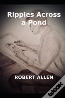 Ripples Across A Pond