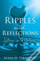 Ripples And Reflections