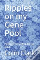Ripples On My Gene Pool