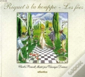 Riquet À La Houppe ; Les Fées