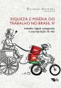 Riqueza E Miséria Do Trabalho No Brasil Iv - Preview