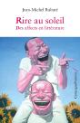 Rire Au Soleil ; Des Affects En Littérature - Preview