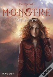 Rire De Satyre T.4 ; Monstre