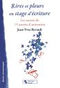 Rires Et Pleurs En Stage D'Écriture ; Les Secrets De 15 Années D'Animation - Preview