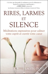 Rires, Larmes Et Silence