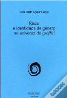 Risco e Identidade de Género no Universo do Graffiti