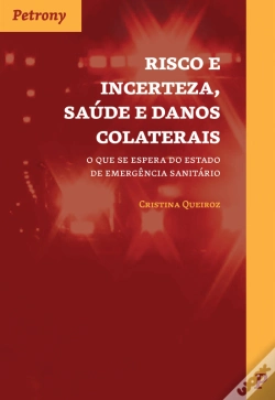 Capa do artigo Risco e Incerteza, Saúde e Danos Colaterais