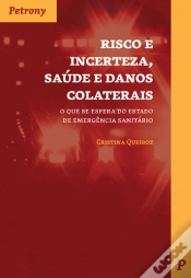 Capa do artigo Risco e Incerteza, Saúde e Danos Colaterais