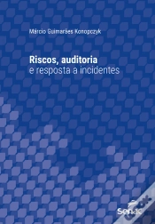 Capa do artigo Riscos, Auditoria E Resposta A Incidentes