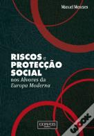 Riscos e Protecção Social nos Alvores da Europa Moderna