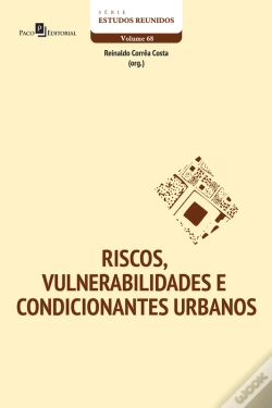 Capa do artigo Riscos, Vulnerabilidades E Condicionantes Urbanos
