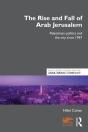 Rise And Fall Of Arab Jerusalem - Preview