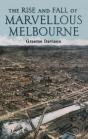 Rise And Fall Of Marvellous Melbourne - Preview
