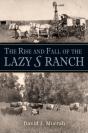 Rise And Fall Of The Lazy S Ranch - Preview