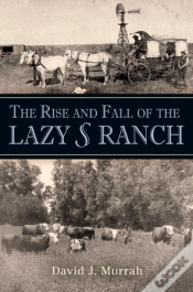 Capa do artigo Rise And Fall Of The Lazy S Ranch
