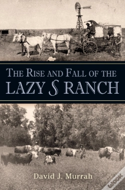 Capa do artigo Rise And Fall Of The Lazy S Ranch