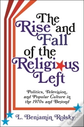 Rise And Fall Of The Religious Left