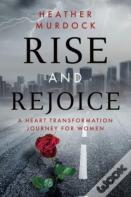 Rise And Rejoice
