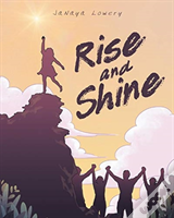 Rise And Shine