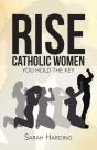 Rise Catholic Women - Preview