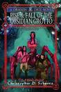Rise & Fall Of The Obsidian Grotto - Preview